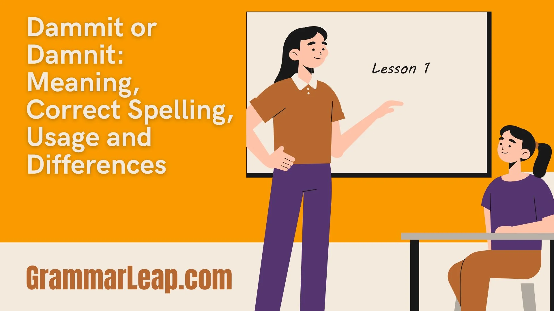 Dammit or Damnit: Meaning, Correct Spelling, Usage and Differences