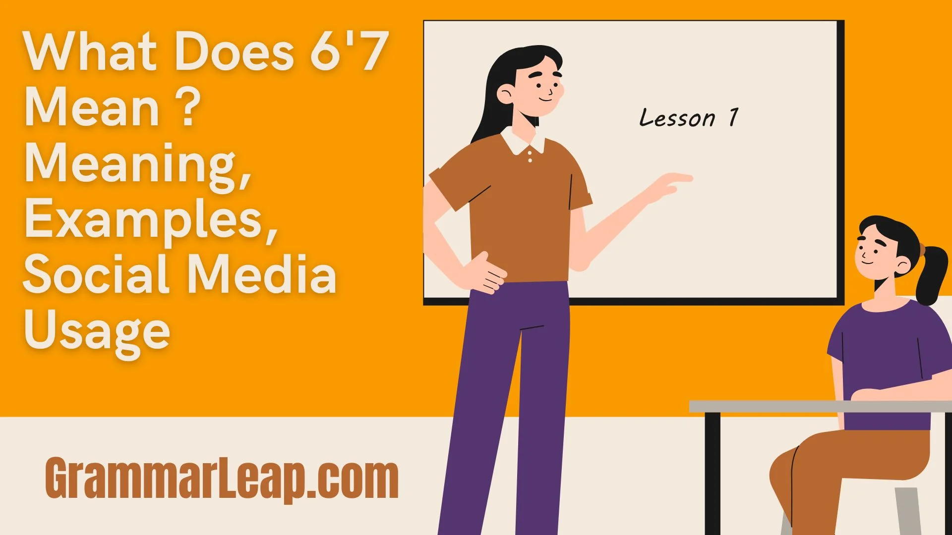 What Does 6'7 Mean ? Meaning, Examples, Social Media Usage