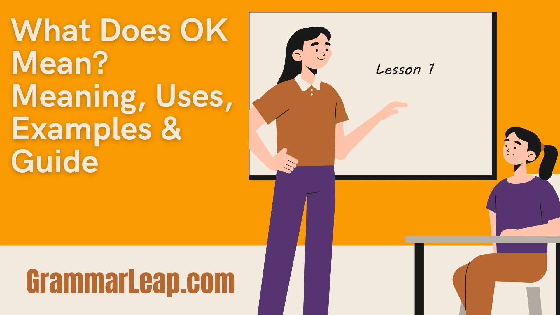What Does OK Mean? Meaning, Uses, Examples & Guide