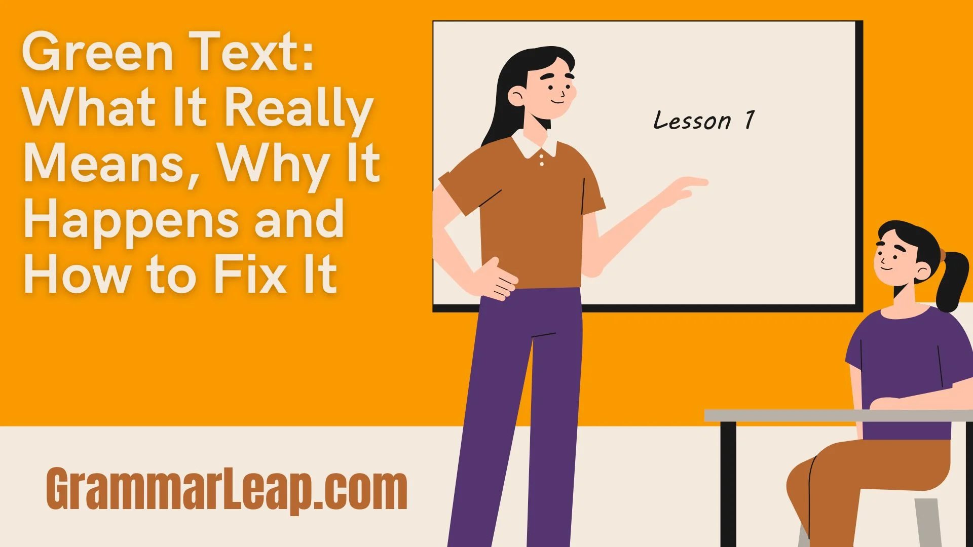 Green Text: What It Really Means, Why It Happens and How to Fix It
